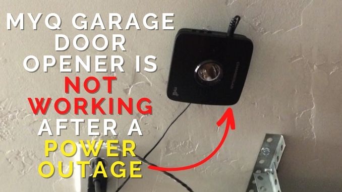 MyQ Garage Door Opener is Not Working After A Power Outage