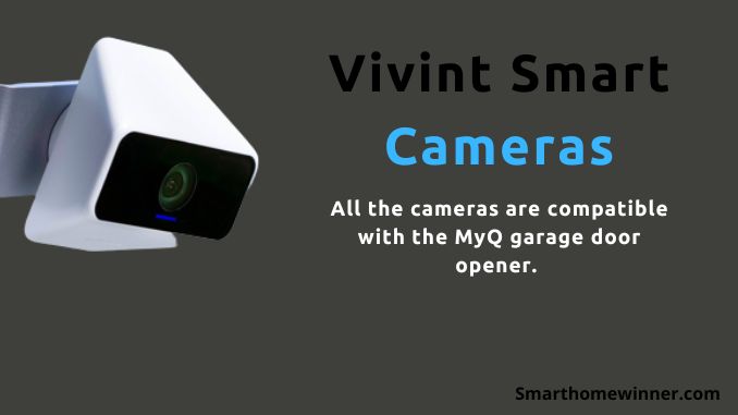 Vivint Smart Cameras MyQ smart garage door opener