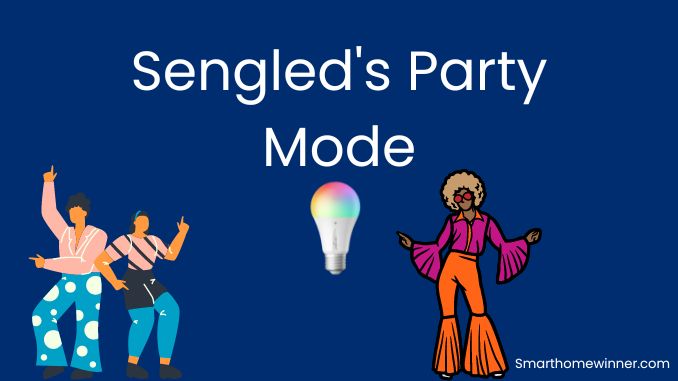Sengleds Party Mode