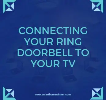 Connecting Ring Doorbell to TV