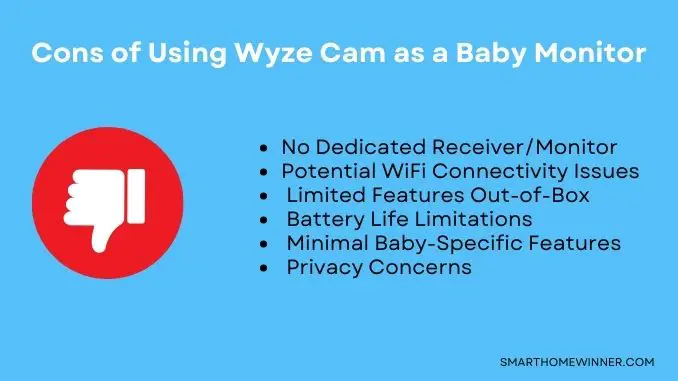 Cons of Using Wyze Cam as a Baby Monitor