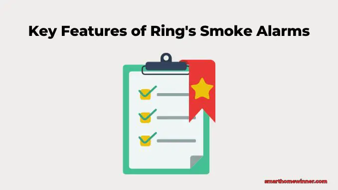 Key Features of Rings Smoke Alarms